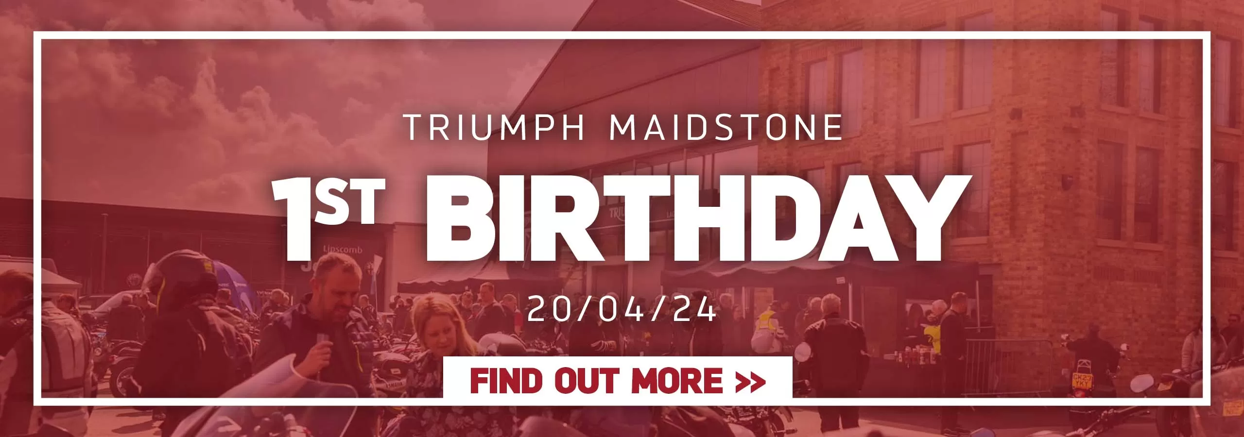 Triumph Maidstone's 1st Birthday