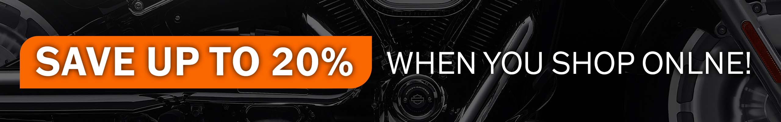 Save up to 20% when you shop on harleydavidsondirect.co.uk