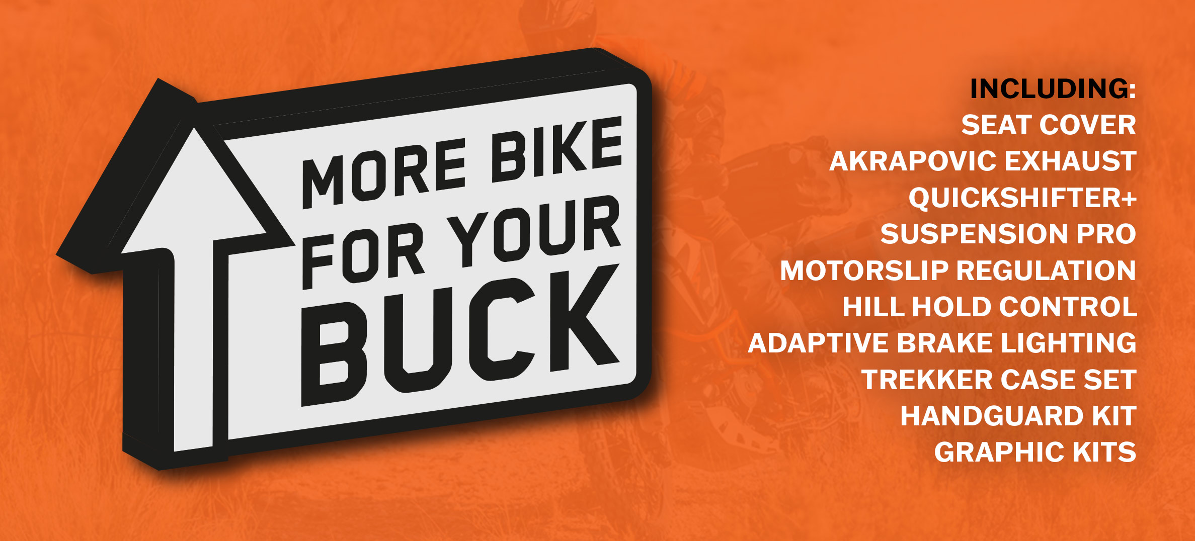 KTM More Bike for your buck!