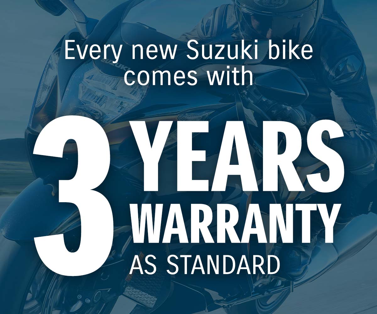 3 years warranty as standard with new Suzuki bikes