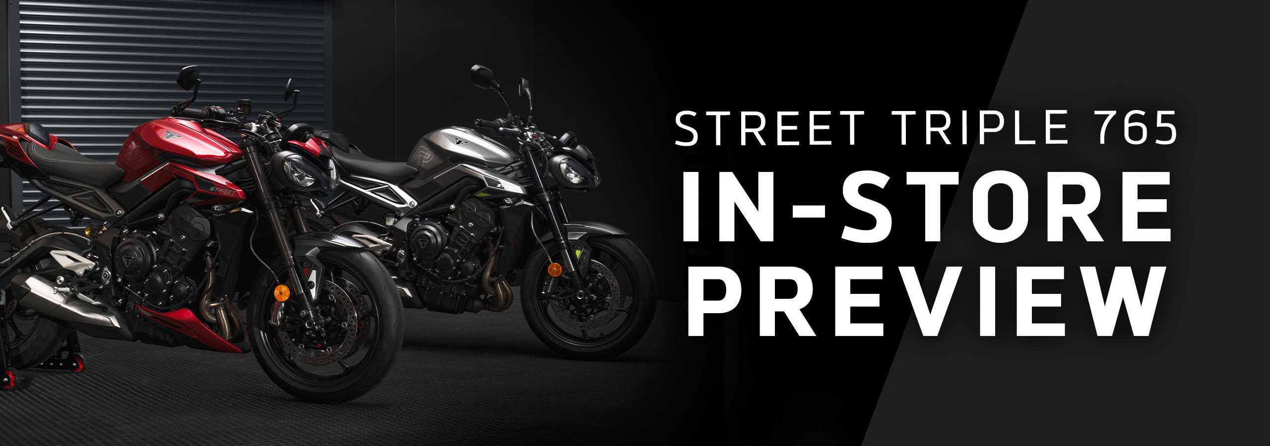 The Triumph Street Triple 765 R and RS will be at Laguna Triumph for one day only.